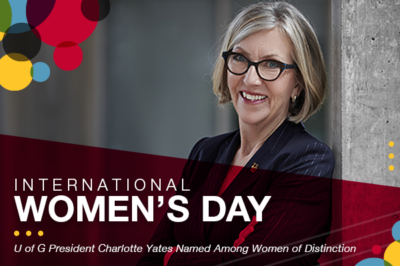 U of G President Charlotte Yates Named Among Women of Distinction