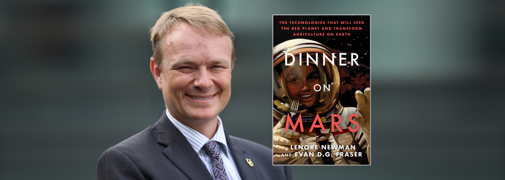 Dr. Evan Fraser and his book "Dinner on Mars"