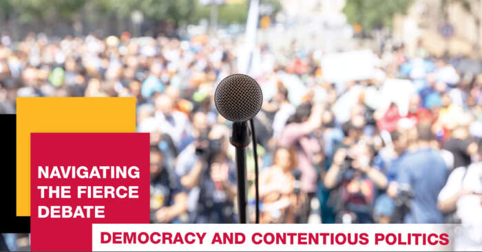 Navigating the Fierce Debate. Democracy and contentious politics. A microphone overlooking a dense crowd of people.