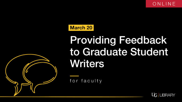 Providing feedback to graduate student writers. March 20. For Faculty.