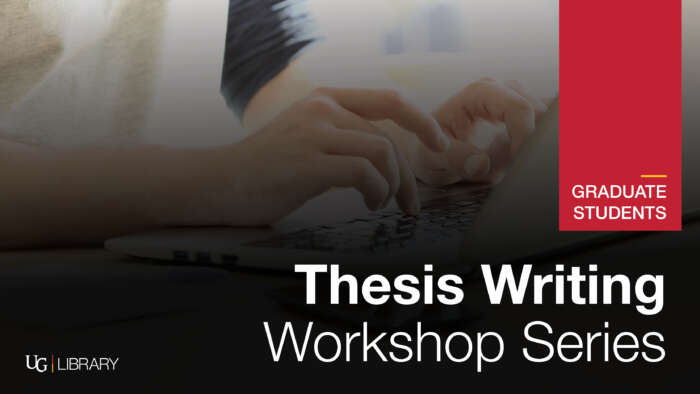 Graduate students. Thesis writing workshop series. a person typing.