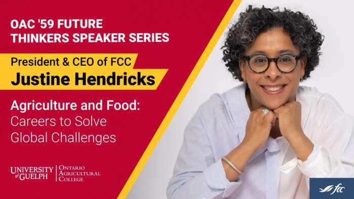 OAC'59 Future Thinkers Speaker Series. President & CEO of FCC Justine Hendricks. Agriculture and Food: Careers to solve global challenges.