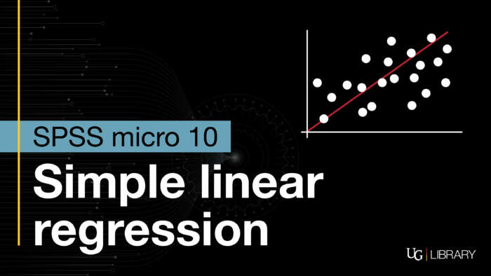 SPSS Micro 10 Simple Linear Regression.