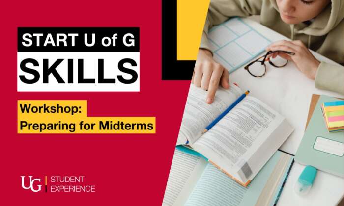 Start U of G Skills. Workshop: Preparing for Midterms. A person points to words on a page with their finger.