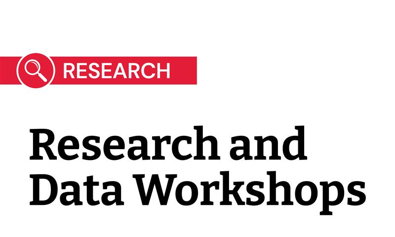 Research and Data Workshops